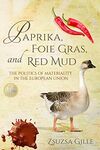 Paprika, Foie Gras, and Red Mud